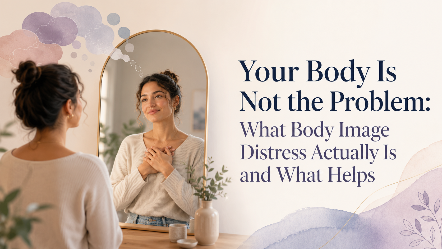 your body is not the problem what body image distress is